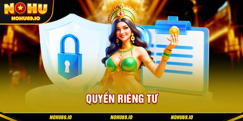 Đôi nét về quyền riêng tư tại NOHU Đôi nét về quyền riêng tư tại NOHU