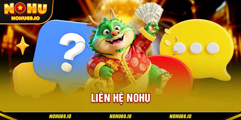 Những hình thức liên hệ NOHU được quan tâm