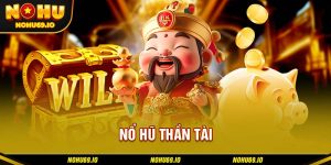 Giới thiệu về tựa game nổ hũ thần tài đình đám tại NOHU